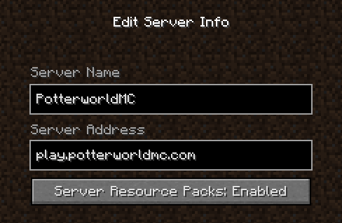 Add our IP in Minecraft to connect to PotterworldMC!